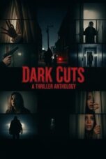 Dark Cuts- A Thriller Anthology (2025)